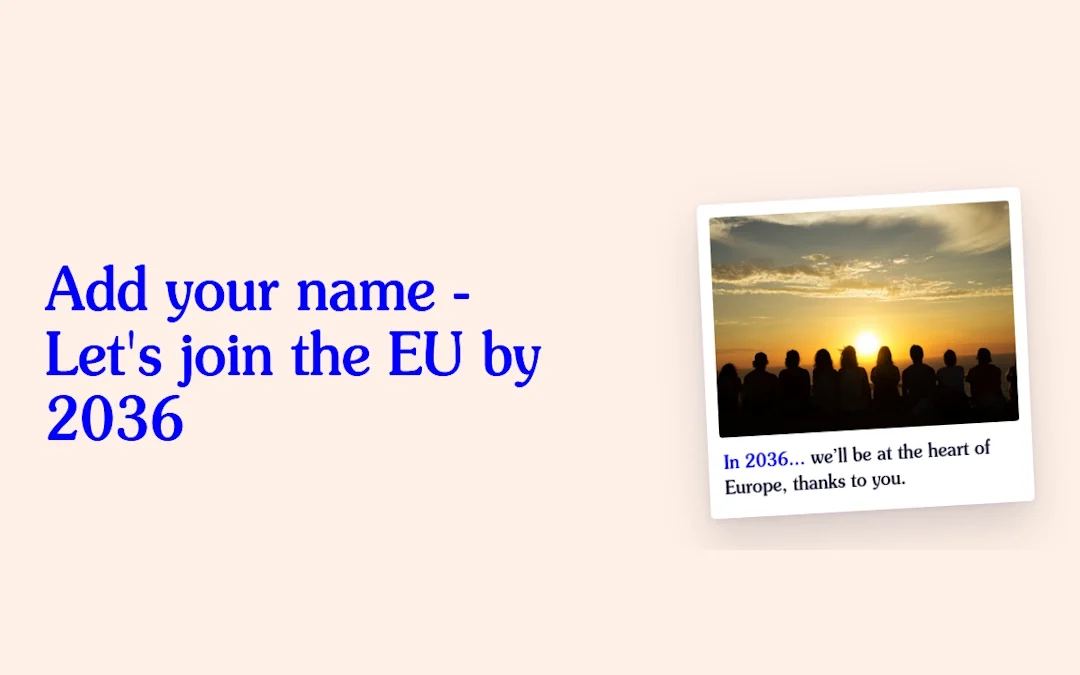Back our ambition to join the EU by 2036